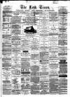 Leek Times Saturday 26 July 1879 Page 1