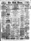 Leek Times Saturday 09 July 1887 Page 1