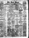 Leek Times Saturday 17 December 1887 Page 1