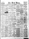 Leek Times Saturday 07 April 1888 Page 1