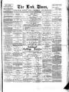 Leek Times Saturday 28 July 1888 Page 1