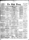 Leek Times Saturday 01 June 1889 Page 1