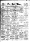 Leek Times Saturday 13 July 1889 Page 1