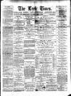 Leek Times Saturday 25 April 1891 Page 1