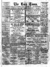 Leek Times Saturday 25 January 1913 Page 1