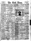 Leek Times Saturday 15 March 1913 Page 1