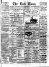Leek Times Saturday 19 July 1913 Page 1