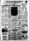 Streatham News Friday 02 February 1962 Page 1