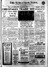 Streatham News Friday 07 December 1962 Page 1
