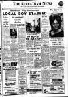 Streatham News Friday 22 May 1964 Page 1
