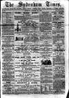 Sydenham Times Tuesday 12 August 1862 Page 1