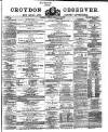 Croydon Observer Friday 14 February 1868 Page 1