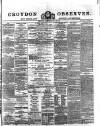 Croydon Observer Friday 02 August 1872 Page 1