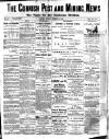Cornish Post and Mining News Thursday 17 February 1898 Page 1