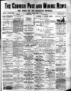 Cornish Post and Mining News Thursday 03 March 1898 Page 1