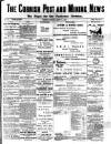 Cornish Post and Mining News Thursday 17 March 1898 Page 1