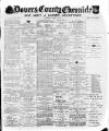 Dover Chronicle Saturday 13 April 1889 Page 1
