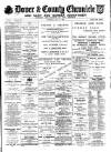Dover Chronicle Saturday 15 July 1899 Page 1