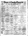 Dover Chronicle Saturday 19 October 1907 Page 1