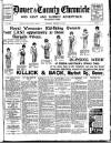 Dover Chronicle Saturday 20 January 1917 Page 1