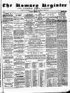 Romsey Register and General News Gazette Thursday 01 December 1864 Page 1