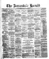 Annandale Herald and Moffat News Thursday 12 August 1886 Page 1