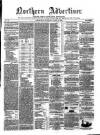 Northern Advertiser (Aberdeen) Tuesday 15 June 1858 Page 1