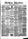 Northern Advertiser (Aberdeen) Tuesday 19 October 1858 Page 1