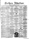 Northern Advertiser (Aberdeen) Tuesday 30 November 1858 Page 1