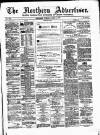 Northern Advertiser (Aberdeen) Tuesday 01 April 1879 Page 1