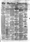 Northern Advertiser (Aberdeen) Friday 26 March 1880 Page 1