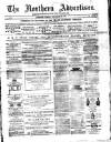 Northern Advertiser (Aberdeen) Tuesday 26 December 1882 Page 1
