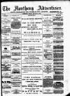 Northern Advertiser (Aberdeen) Friday 15 August 1884 Page 1