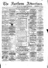 Northern Advertiser (Aberdeen) Friday 21 June 1889 Page 1