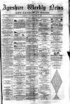 Ayrshire Weekly News and Galloway Press Saturday 26 April 1879 Page 1