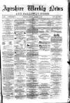 Ayrshire Weekly News and Galloway Press Saturday 18 October 1879 Page 1