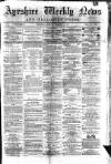 Ayrshire Weekly News and Galloway Press Saturday 06 December 1879 Page 1