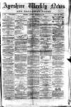Ayrshire Weekly News and Galloway Press Saturday 27 December 1879 Page 1
