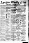Ayrshire Weekly News and Galloway Press Saturday 06 March 1880 Page 1