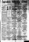 Ayrshire Weekly News and Galloway Press Saturday 13 March 1880 Page 1