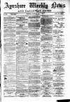 Ayrshire Weekly News and Galloway Press Saturday 01 May 1880 Page 1