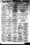 Ayrshire Weekly News and Galloway Press Saturday 20 November 1880 Page 1