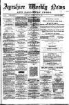 Ayrshire Weekly News and Galloway Press Saturday 28 May 1881 Page 1