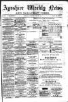 Ayrshire Weekly News and Galloway Press Saturday 25 June 1881 Page 1