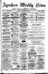 Ayrshire Weekly News and Galloway Press Saturday 16 July 1881 Page 1