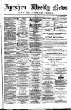 Ayrshire Weekly News and Galloway Press Saturday 30 July 1881 Page 1