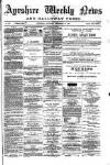 Ayrshire Weekly News and Galloway Press Saturday 24 September 1881 Page 1