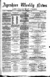 Ayrshire Weekly News and Galloway Press Saturday 29 October 1881 Page 1
