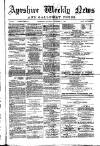 Ayrshire Weekly News and Galloway Press Saturday 05 November 1881 Page 1