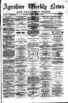 Ayrshire Weekly News and Galloway Press Saturday 04 February 1882 Page 1
